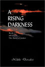 A Rising Darkness: Book 1 of the Hand of Justice