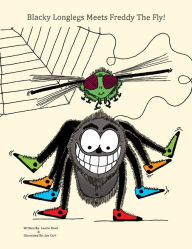 Title: Blacky Longlegs Meets Freddy the Fly, Author: Laurie Read