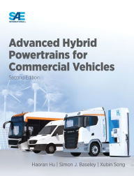 Title: Advanced Hybrid Powertrains for Commercial Vehicles, 2E, Author: Haoran Hu