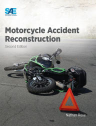 Title: Motorcycle Accident Reconstruction, Author: Nathan Rose