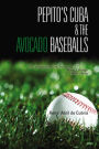 Pepito's Cuba & the Avocado Baseballs