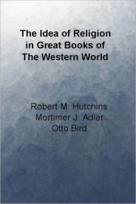 The Idea of Religion in Great Books of The Western World