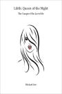 Lilith: Queen of the Night: The Vampire Who Loved Me