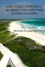 How to buy a property in Hawaii for less than $10,000 dollars!