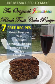 The Original Jamaican Black Fruit Cake Recipe