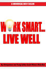 Work Smart Live Well