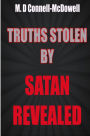 Truths Stolen by Satan Revealed