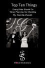Top Ten Things: Every Bride Should Do When Planning Her Wedding