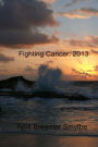 Fighting Cancer: 2013