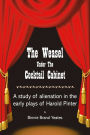 The Weasel Under the Cocktail Cabinet: A Study of Alienation in the Early Plays of Harold Pinter