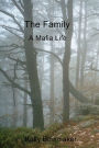 The Family: A Mafia Life