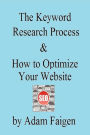 The Keyword Research Process and How to Optimize Your Website