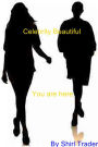 Celebrity Beautiful: You are Here