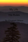 My Life: His Rules