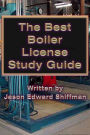 The Best Boiler License Study Guide: Get Your Black Seal License