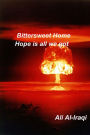 Bittersweet Home: Hope Is All We Got