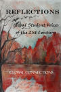 Reflections: Global Student Voices of the 21St Century