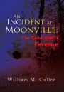 An Incident at Moonville:The Conductor's Revenge: The Conductor's Revenge