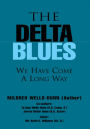 The Delta Blues: We Have Come a Long Way