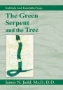 The Green Serpent and the Tree: Kabbala and Kundalini Yoga