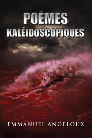 POÈMES KALÉIDOSCOPIQUES