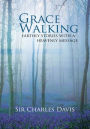 Grace Walking: Earthly stories with a heavenly message