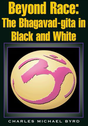 Beyond Race: The Bhagavad-gita in Black and White