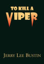 To Kill a Viper