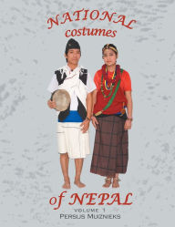 Title: National Costumes of Nepal, Author: Persijs Muiznieks
