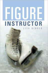 Title: Figure Instructor, Author: Lisa Bender