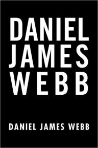Title: Daniel James Webb, Author: Daniel James Webb