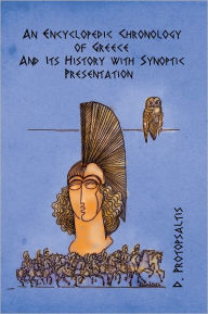 Title: An Encyclopedic Chronology of Greece and Its History, Author: Demetrios Protopsaltis