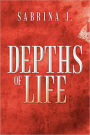 Depths of Life