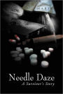 Needle Daze: A Survivor's Story