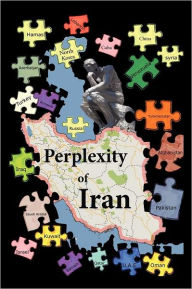 Title: Perplexity of Iran, Author: Sohrab Chamanara