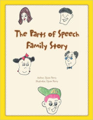 Title: The Parts of Speech Family Story, Author: Djuan Perry