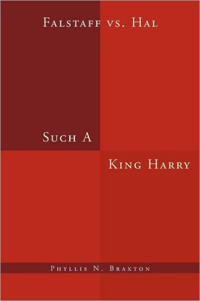 Such A King Harry: Falstaff vs. Hal