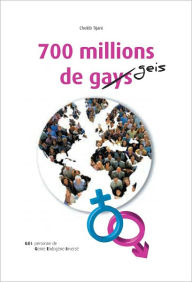 Title: 700 Millions de Gays, Author: Dr. Chekib Tijani