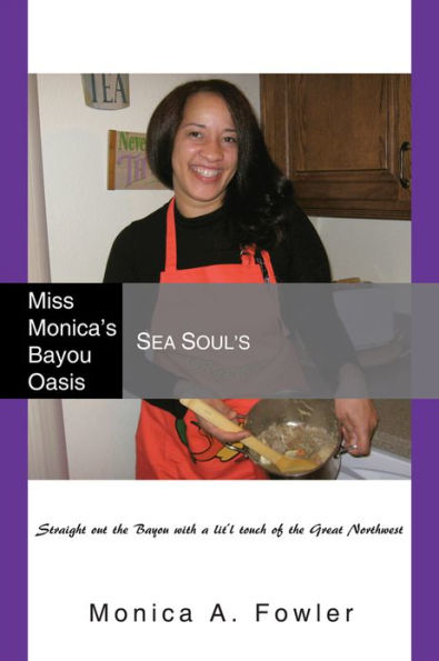Miss Monica's Bayou Oasis: Sea Soul's