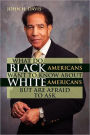 What do Black Americans Want to Know about White Americans but are Afraid to Ask