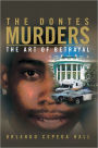 THE DONTES MURDERS: THE ART OF BETRAYAL