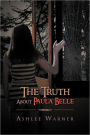 The Truth about Paula Belle