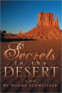 Secrets in the Desert: A Novel