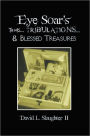 Eye Soar's Trials... Tribulations... & Blessed Treasures