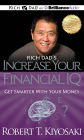 Rich Dad's Increase Your Financial IQ: Get Smarter with Your Money