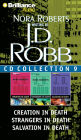 J.D. Robb CD Collection 9: Creation in Death, Strangers in Death, Salvation in Death