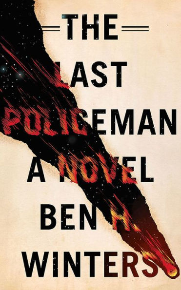 The Last Policeman (Last Policeman Series #1)