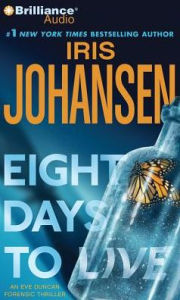 Eight Days to Live (Eve Duncan Series #10)