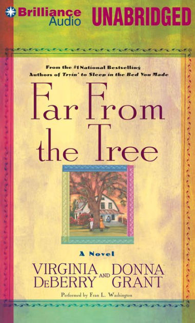 Far From The Tree By Virginia Deberry Donna Grant Fran L Washington