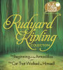 Rudyard Kipling Collection: The Beginning of the Armadillos, The Cat That Walked by Himself